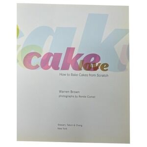 Stewart | Kitchen | Cakelove How To Bake Cakes From Scratch Warren ...